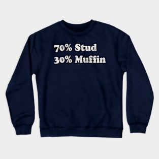 Stud Muffin Worn Crewneck Sweatshirt